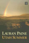 Utah Summer - Lauran Paine