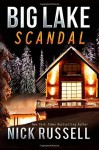 By Nick Russell Big Lake Scandal (Volume 5) [Paperback] - Nick Russell