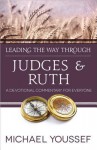 Leading the Way Through Judges and Ruth: A Devotional Commentary for Everyone - Michael Youssef