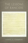 The Lessons of Ranciere - Samuel Chambers