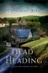 Dead Heading - Catherine Aird