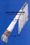 Crow Indian Beadwork: A Descriptive and Historical Study (Contributions from the Museum of the American Indian, Heye Foundation, V. 16.) (Contributions ... American Indian, Heye Foundation, V. 16.) - William Wildschut, John Canfield Ewers