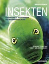 Insekten: Eindrucksvolle Nahaufnahmen Faszinierender Lebewesen - Michael Chinery, Jorunn Wissmann