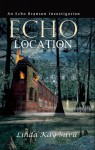 Echo Location - Linda Kay Silva