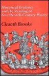 Historical Evidence and the Reading of Seventeenth-Century Poetry - Cleanth Brooks