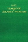 1953 Yearbook of Jehovah's Witnesses - Watch Tower Bible and Tract Society