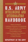 U.S. Army Intelligence and Interrogation Handbook - Army