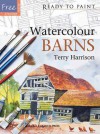 Watercolour Barns - Terry Harrison