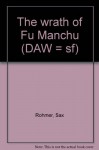 The wrath of Fu Manchu (DAW = sf) - Sax Rohmer