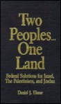 Two Peoples...One Land - Daniel J. Elazar