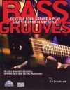 Bass Grooves: Develop Your Groove & Play Like the Pros in Any Style - Ed Friedland