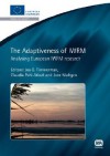 The Adaptiveness Of Iwrm: Analysing European Iwrm Research (European Commission Communiy Research) - Jorn Moltgen, Jos G. Timmerman