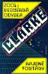 2001: vesmírná odysea / Rajské fontány - Arthur C. Clarke, Vladimír Svoboda