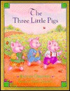 The Three Little Pigs (Children's Classics) - Jennifer Greenway, Debbie Dieneman