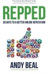 Repped: 30 Days to a Better Online Reputation - Andy Beal, Brian Solis