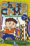 Chess Camp: Move, Attack, and Capture (Volume 1) - Igor Sukhin