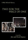 Two for the Price of One: A Billy Michaels Mystery - Jim Spence, David Spence