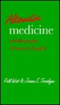 Alternative Medicine: A Bibliography of Books in English - Ruth West