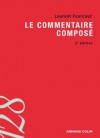 Le commentaire composé (Lettres) (French Edition) - Laurent Fourcaut