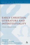 Early Christian Literature and Intertextuality: Volume 1: Thematic Studies - H. Daniel Zacharias, Danny Zacharias