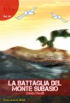 La Battaglia del Monte Subasio (Wizards & Blackholes) - Mario Piselli, Laura Silvestri