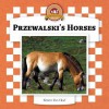 Przewalski's Horses - Kristin Van Cleaf