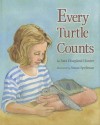 Every Turtle Counts - Sara Hoagland Hunter, Susan Spellman