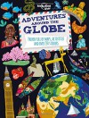 Adventures Around the Globe: Packed Full of Maps, Activities and Over 250 Stickers (Lonely Planet Kids) - Lonely Planet Kids