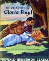 The Chastity of Gloria Boyd - Donald Henderson Clarke