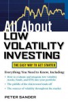 All about Low Volatility Investing - Peter Sander