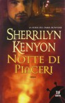 Notte di piaceri - Sherrilyn Kenyon