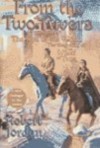 From the Two Rivers: The Eye of the World, Part 1 (Wheel of time, #1-1) - Robert Jordan