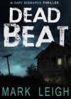 Dead Beat - Mark Leigh