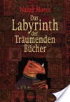 Das Labyrinth der Träumenden Bücher - Walter Moers