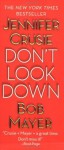 Don't Look Down - Jennifer Crusie, Bob Mayer