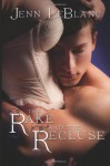 The Rake and the Recluse - Jenn LeBlanc