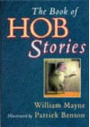 The Hob Stories - William Mayne, Patrick Benson