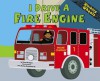 I Drive a Fire Engine (Working Wheels) - Sarah Bridges