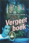 Vergeetboek - Kristen Heitzmann, Connie van de Velde-Oosterom