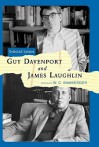 Guy Davenport and James Laughlin: Selected Letters - Guy Davenport, James Laughlin, W.C. Bamberger