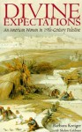 Divine Expectations: American Woman In Nineteenth-Century Palestine - Barbara Kreiger, Shalom Goldman