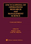 Encyclopedia of Operations Research and Management Science - Saul I. Gass, Carl M. Harris