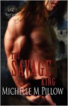 The Savage King (Lords of the Var Series #1) - Michelle M. Pillow