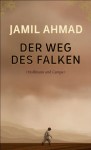 Der Weg des Falken (German Edition) - Jamil Ahmad, Giovanni und Ditte Bandini