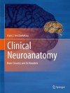 Clinical Neuroanatomy: Brain Circuitry And Its Disorders - Hans J. ten Donkelaar