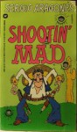 Shootin' Mad - Sergio Aragonés