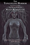 The Tongueless Horror And Other Stories: The Weird Tales Of Wyatt Blassingame (Volume 1) - Wyatt Blassingame