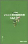 Cronache del dopobomba - Philip K. Dick, Maurizio Nati