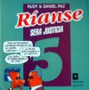 Ríanse 5: Será Justicia - Rudy, Daniel Paz