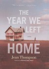 The Year We Left Home (Audio) - Jean Thompson